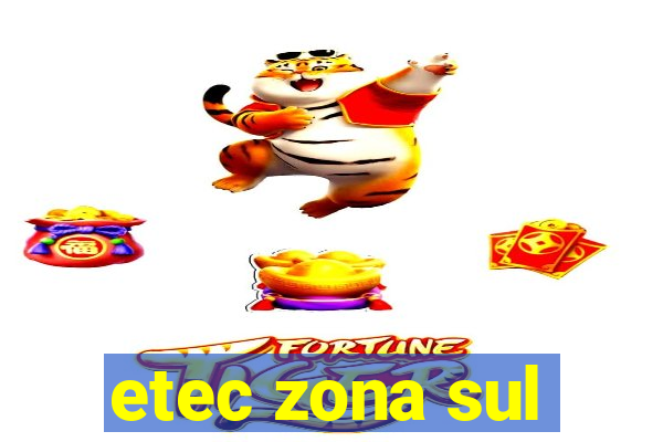 etec zona sul