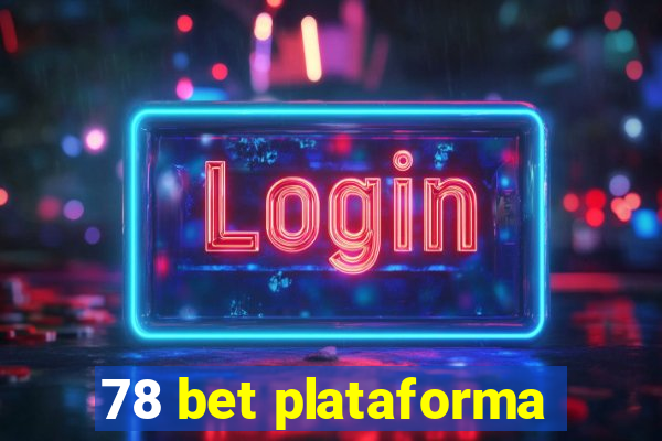 78 bet plataforma