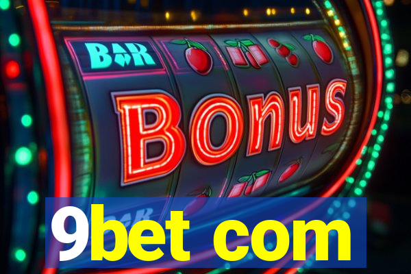 9bet com