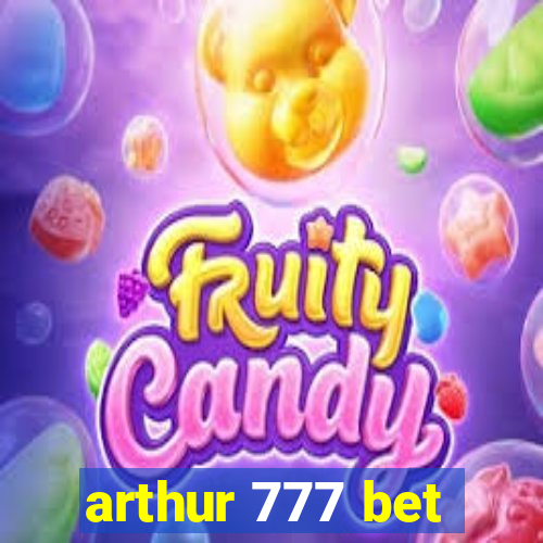 arthur 777 bet