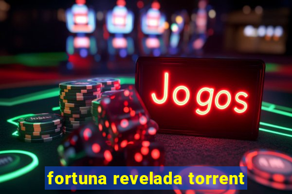 fortuna revelada torrent