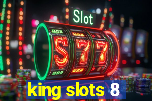 king slots 8