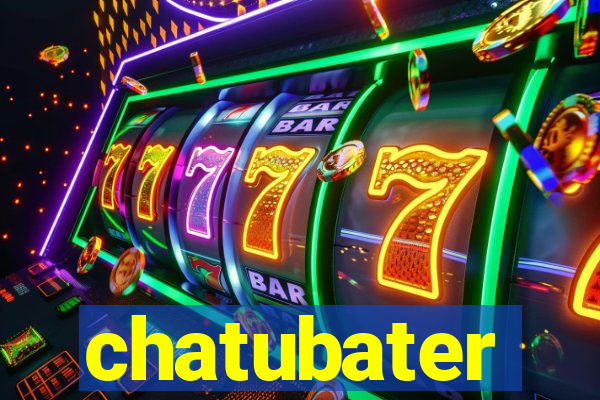 chatubater