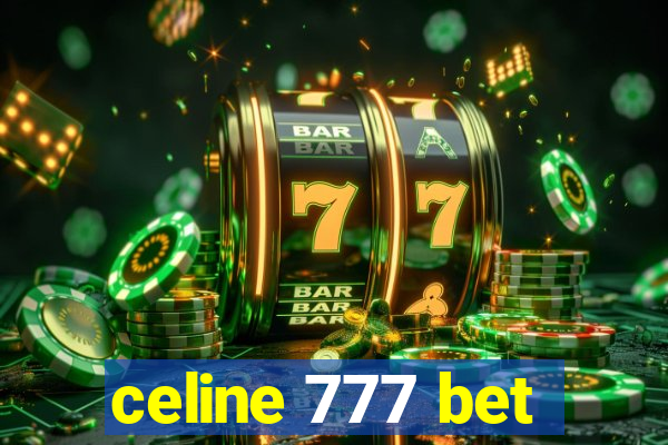 celine 777 bet