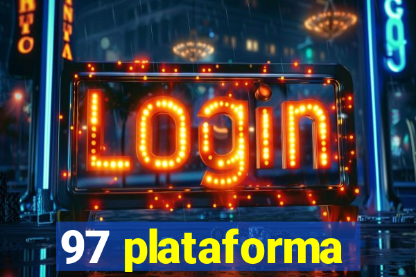 97 plataforma