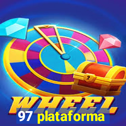 97 plataforma