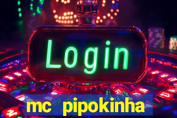 mc pipokinha telegram vazado