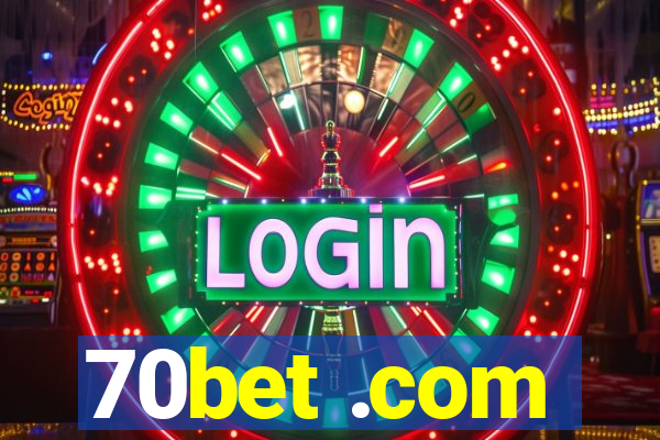 70bet .com