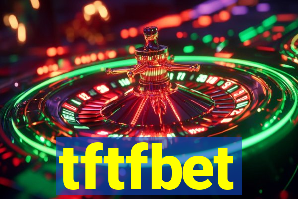 tftfbet