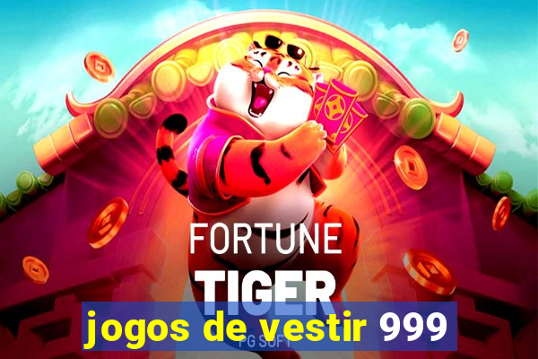 jogos de vestir 999