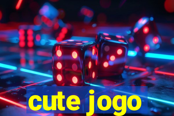 cute jogo