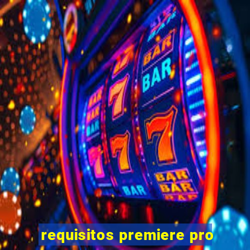 requisitos premiere pro