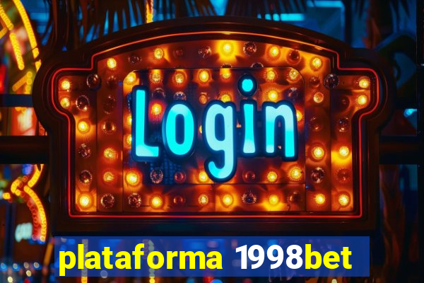 plataforma 1998bet