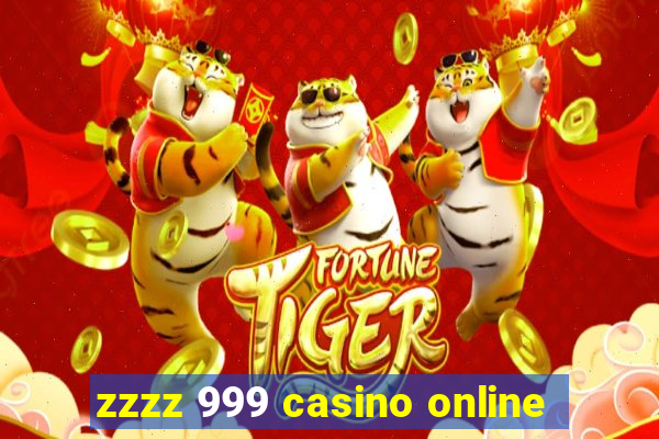 zzzz 999 casino online