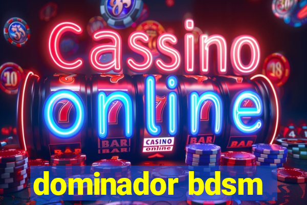 dominador bdsm