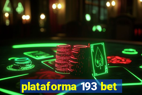 plataforma 193 bet