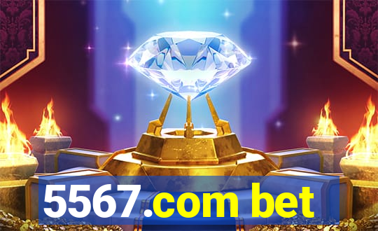 5567.com bet