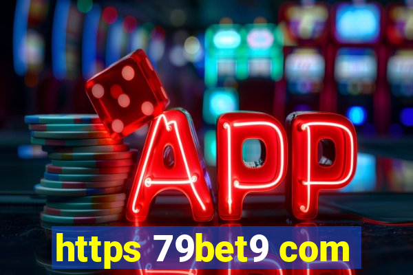 https 79bet9 com