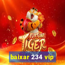 baixar 234 vip