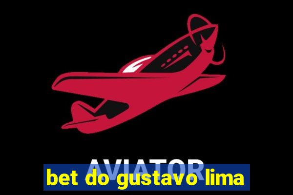 bet do gustavo lima