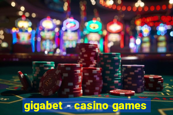 gigabet - casino games