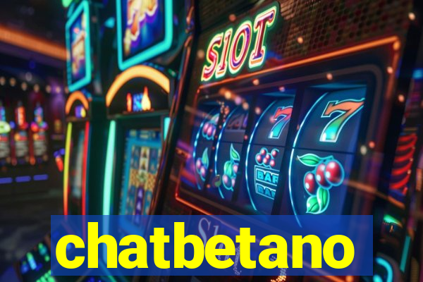 chatbetano