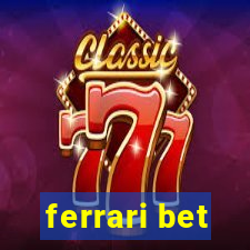 ferrari bet