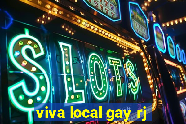 viva local gay rj