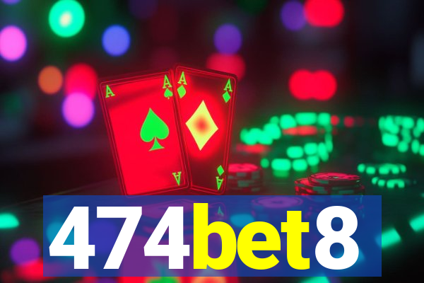 474bet8