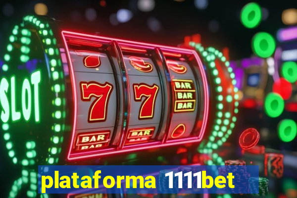 plataforma 1111bet