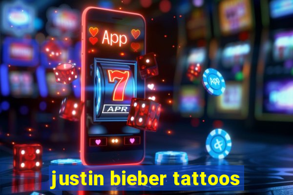 justin bieber tattoos