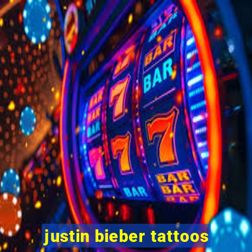 justin bieber tattoos