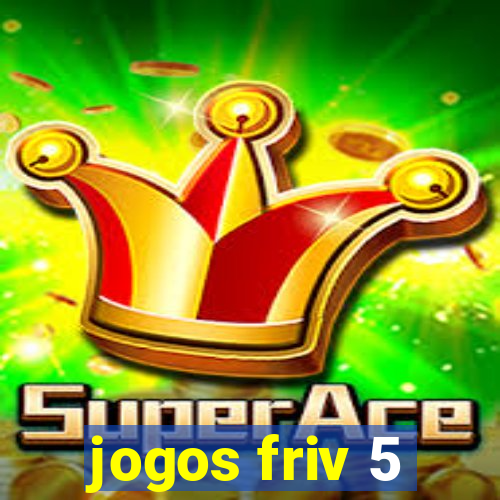 jogos friv 5