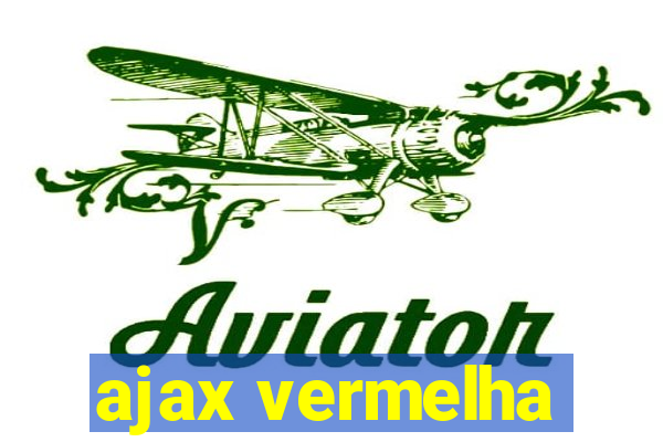 ajax vermelha