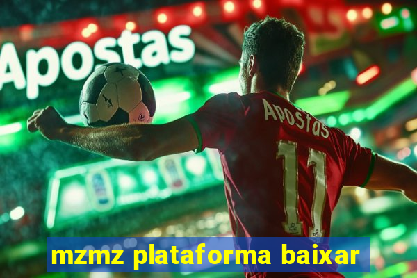 mzmz plataforma baixar