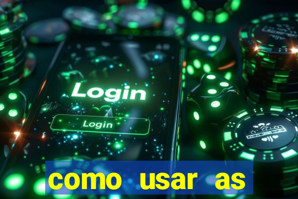 como usar as fichas douradas na bet365