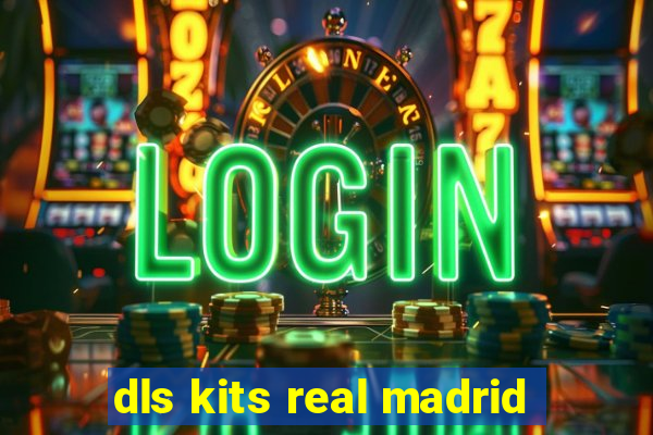 dls kits real madrid