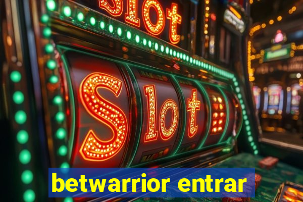 betwarrior entrar