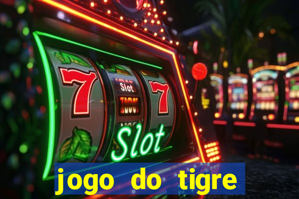 jogo do tigre minimo 1 real