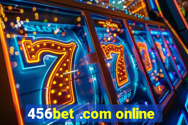 456bet .com online