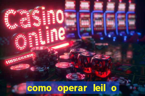 como operar leil o de abertura mini indice