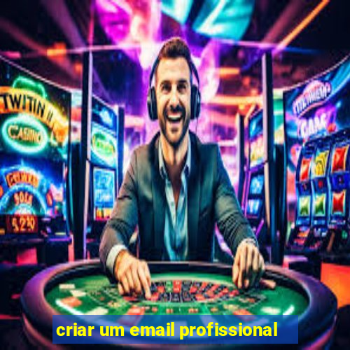 criar um email profissional