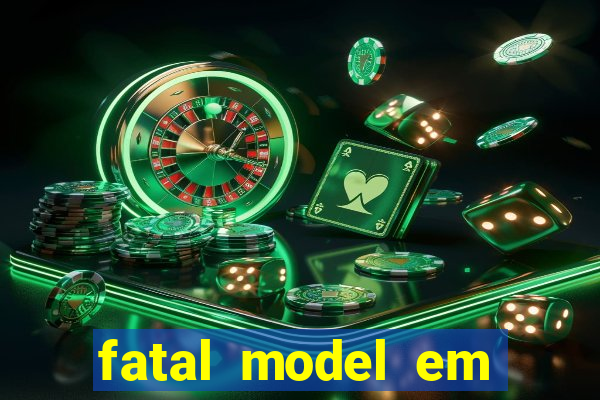 fatal model em porto nacional