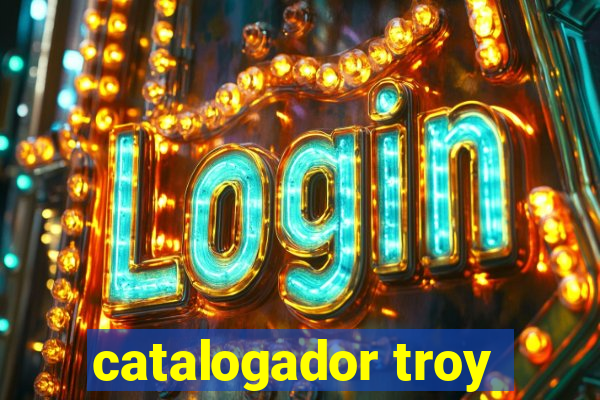 catalogador troy