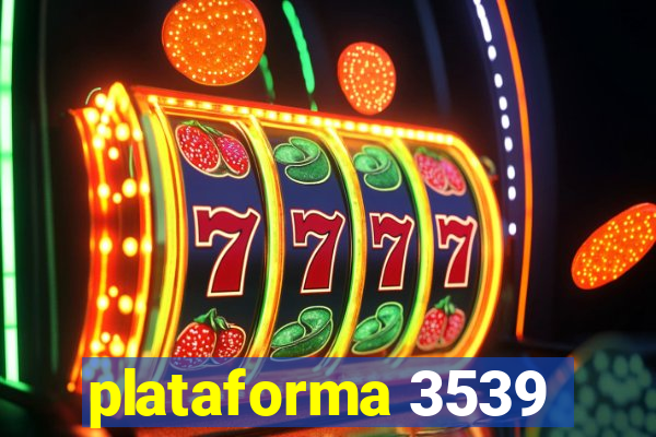 plataforma 3539