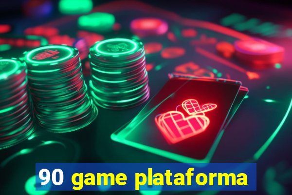 90 game plataforma