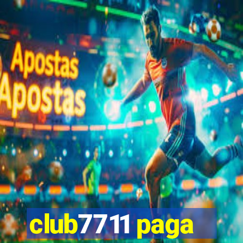 club7711 paga