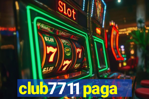 club7711 paga