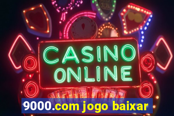 9000.com jogo baixar