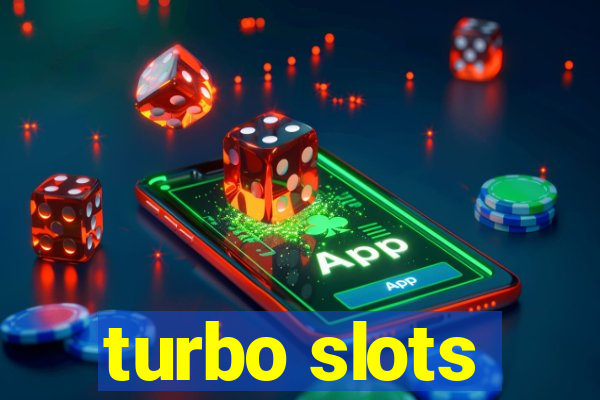 turbo slots